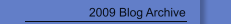 2009 Blog Archive