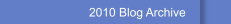 2010 Blog Archive