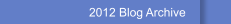 2012 Blog Archive