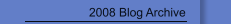 2008 Blog Archive